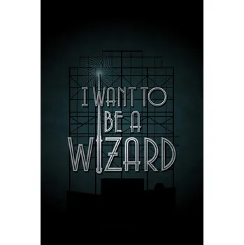 Plakát Plakát, Obraz - Fantastická zvířata - I want to be a Wizard