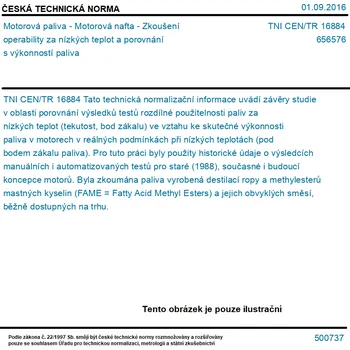 TNI CEN/TR 16884 - Motorová paliva - Motorová nafta - Zkoušení operability za nízkých teplot a porovnání s výkonností paliva - Tisk - CSN (2017, angličtina)