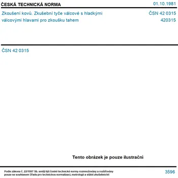ČSN 42 0315 - Zkoušení kovů. Zkušební tyče válcové s hladkými válcovými hlavami pro zkoušku tahem - Tisk