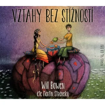 Vztahy bez stížností - Will Bowen (čte…