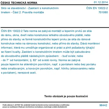 ČSN EN 13022-2 - Sklo ve stavebnictví - Zasklení s konstrukčním tmelem - Část 2: Pravidla montáže - Tisk