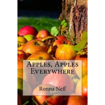 Kniha Apples, Apples Everywhere – Ronna L Neff (EN)