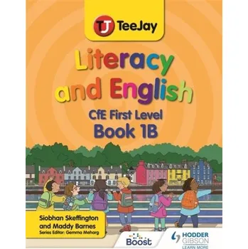Cizí jazyk TeeJay Literacy and English CfE First Level Book 1B - Barnes, Madeleine; Mayers, Shareen