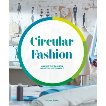 Circular Fashion - Blum, Peggy