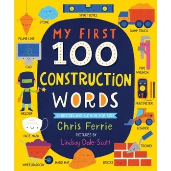 První čtění My First 100 Construction Words - Ferrie, Chris
