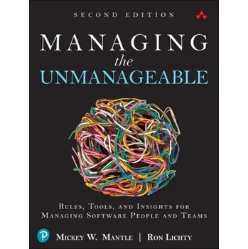 Technika Managing the Unmanageable - Mantle, Mickey W.; Lichty, Ron [EN] (2019, Brožovaná, Pearson Education (US))