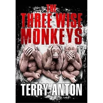 Literární biografie Three Wise Monkeys - Anton, Terry
