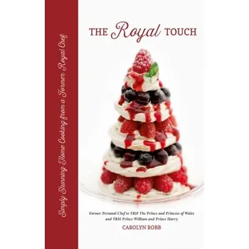 The Royal Touch - Robb, Carolyn [EN] (2019, Vázaná, ACC Art Books)