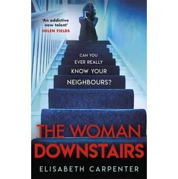 The Woman Downstairs - Carpenter, Elisabeth