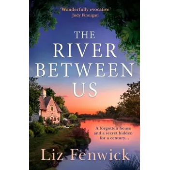 Populárně naučná literatura pro dospělé The River Between Us - Liz Fenwick