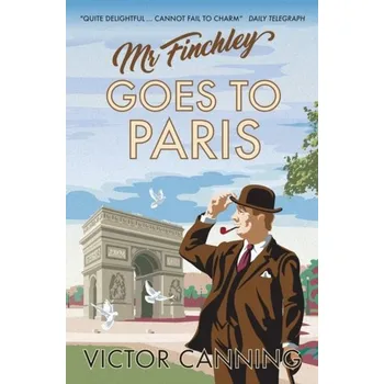 Mr Finchley Goes to Paris - Canning, Victor