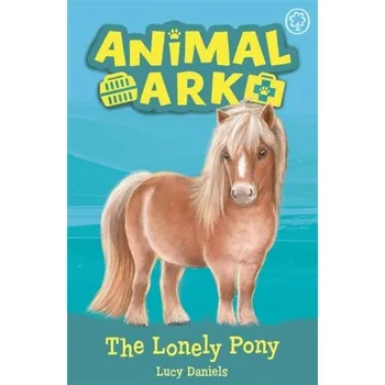 První čtění Animal Ark, New 8: The Lonely Pony - Lucy Daniels