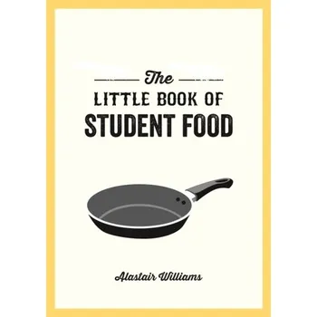 The Little Book of Student Food - Williams, Alastair