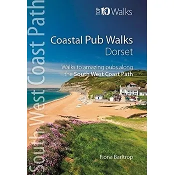 Cestování Coastal Pub Walks: Dorset - Barltrop, Fiona
