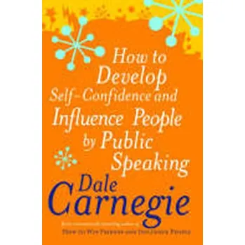 Beletrie pro dospělé How to Develop Self-Confidence - Dale Carnegie [EN] (Brožovaná, Random House UK Ltd)