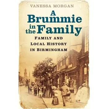 Cestování A Brummie in the Family - Patel, Shivani; Roberts, Scott; Rogers, Vanessa; Zink, Ashley; Duryea, Elaine; Morgan, Jamie