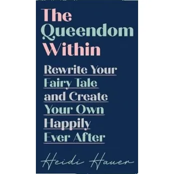 Osobní rozvoj The Queendom Within - Hauer, Heidi