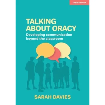 Talking about Oracy - Sarah Davies