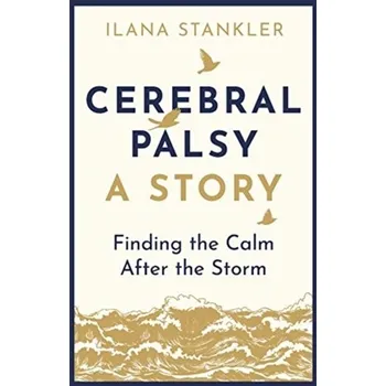 Cerebral Palsy: A Story