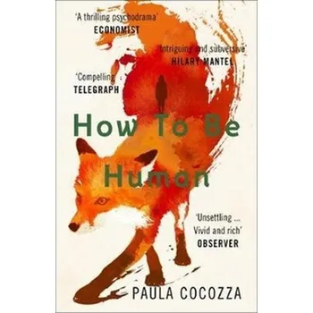 How to Be Human - Paula Cocozza