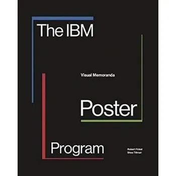 Umění The IBM Poster Program - Finkel, Robert; Greising, David