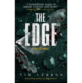 Beletrie pro dospělé Relics - The Edge - Lebbon Tim