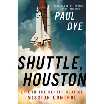 Shuttle, Houston - Dye, Paul