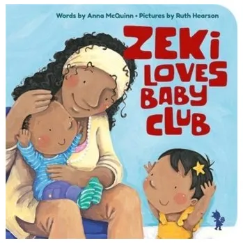 První čtění Zeki Loves Baby Club - McQuinn, Anna [EN] (2021, Měkká, Alanna Max)