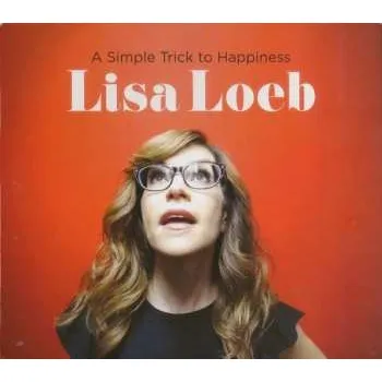 Zahraniční hudba CD Lisa Loeb: A Simple Trick To Happiness 2020