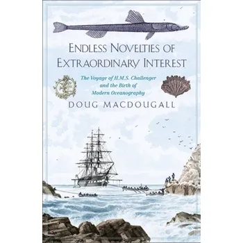 Endless Novelties of Extraordinary Interest - Doug J. Macdougall