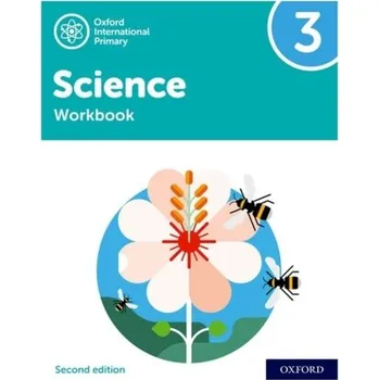 Cizí jazyk Oxford International Primary Science Second Edition: Workbook 3 - Waite, Sue; Roberts, Michelle; Lambert, Deborah