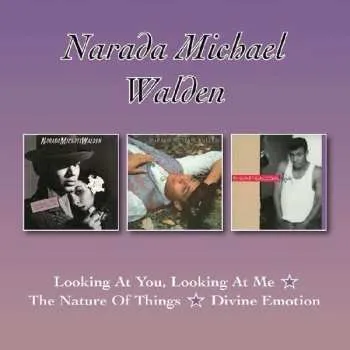 Zahraniční hudba 2CD Narada Michael Walden: Looking At You, Looking At Me / The Nature Of Things / Divine Emotion 2022