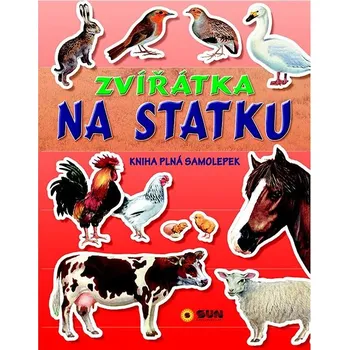 Přírodní věda Zvířátka na statku: kniha plná samolepek Kniha