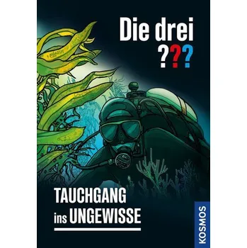 Die drei ??? Tauchgang ins Ungewisse (drei Fragezeichen) - Kari Erlhoff