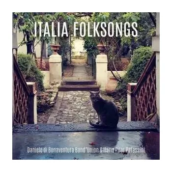 Zahraniční hudba CD Daniele Di Bonaventura Band'Union & Ilaria Pilar Patassini: Italia Folksongs 2023