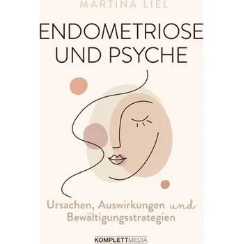 Endometriose und Psyche - Liel, Martina