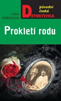 Prokletí rodu - Ilona Dobrovolná (2022, pevná)
