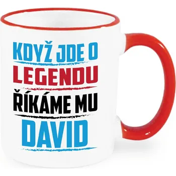 Hrnek - Když jde o legendu, říkáme mu David Barva: Červená