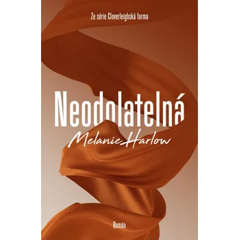 Neodolatelná - Melanie Harlow (2023,…