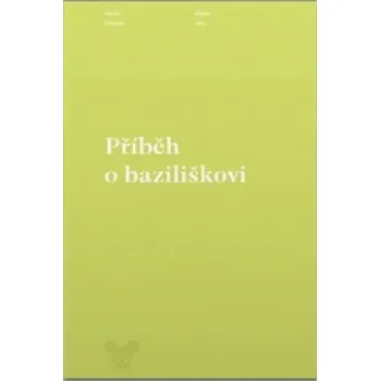 Příběh o baziliškovi - Václav Kahuda (2015, brožovaná)
