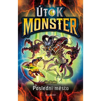 Útok monster - Poslední město - Jon Drake (E-Kniha)