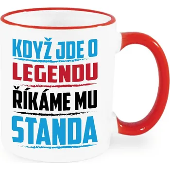 Hrnek - Když jde o legendu, říkáme mu Standa Barva: Červená