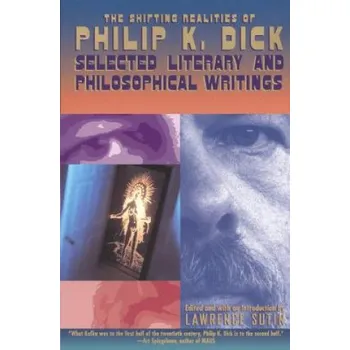Shifting Realities of Philip K. Dick – Philip K. Dick (EN)
