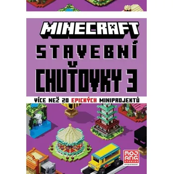 Bystrá hlava Minecraft Stavební chuťovky 3: Více než 20 epických miniprojektů - Nakladatelství Egmont (2023, pevná)