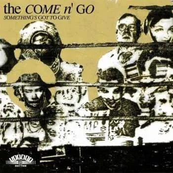 Zahraniční hudba LP The Come N'Go: Something's Got To Give 2008