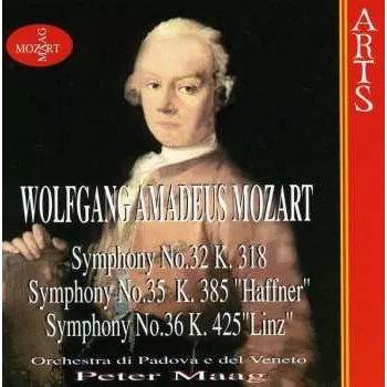 Zahraniční hudba CD Wolfgang Amadeus Mozart: Symphony No. 32 K 318/ Symphony No. 35 K 385/ Symphony No. 36 K 425 2010