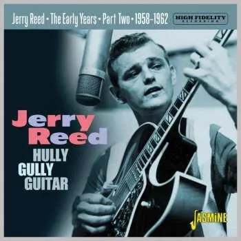 Zahraniční hudba CD Jerry Reed: Hully Gully Guitar: The Early Years Part Two 2023