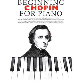 Beginning Chopin For Piano - skladby pro zatenky pro klavr od Chopin 1161723