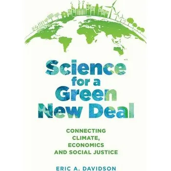 Cizojazyčná kniha Science for a Green New Deal - Davidson, Eric A. (Professor, University of Maryland Center for Environmental Science)