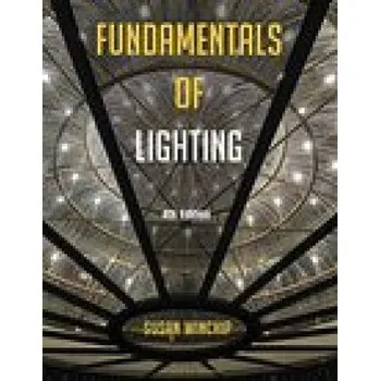 Cizojazyčná kniha Fundamentals of Lighting: Bundle Book + Studio Access Card – Winchip,Susan (Professor Emerita,Illinois State University,USA) (EN)